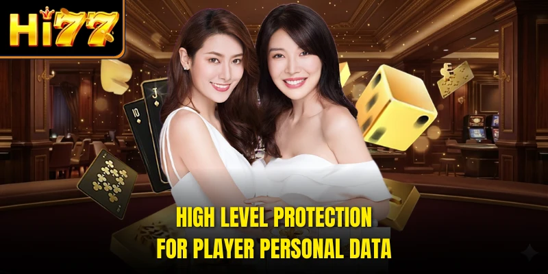 High level protection for player personal data