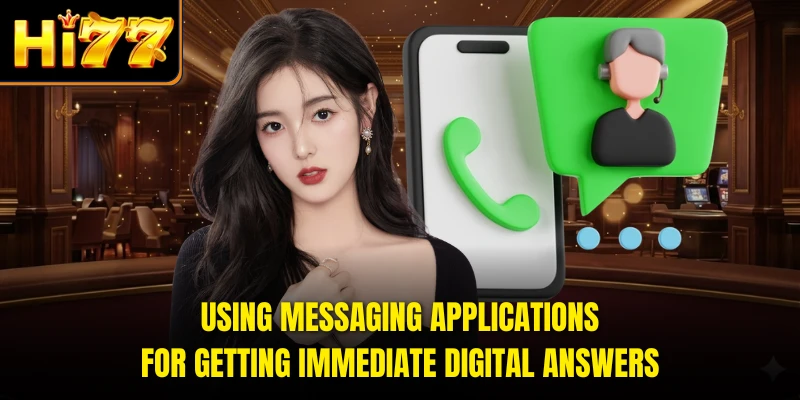 Using messaging applications for getting immediate digital answers